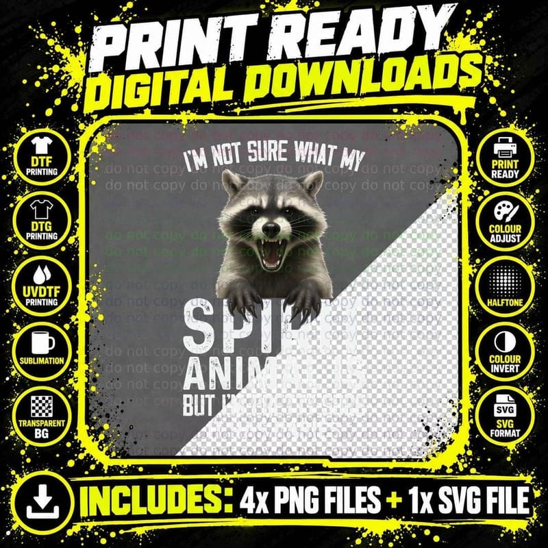 I'm Not Sure What My Spirit Animal Is but I'm Pretty Png SVG Digital Bundle