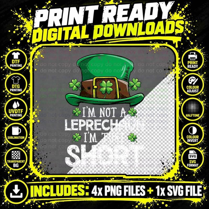 I'm Not a Leprechaun I'm Just Short St Patricks Day Png SVG Digital Bundle