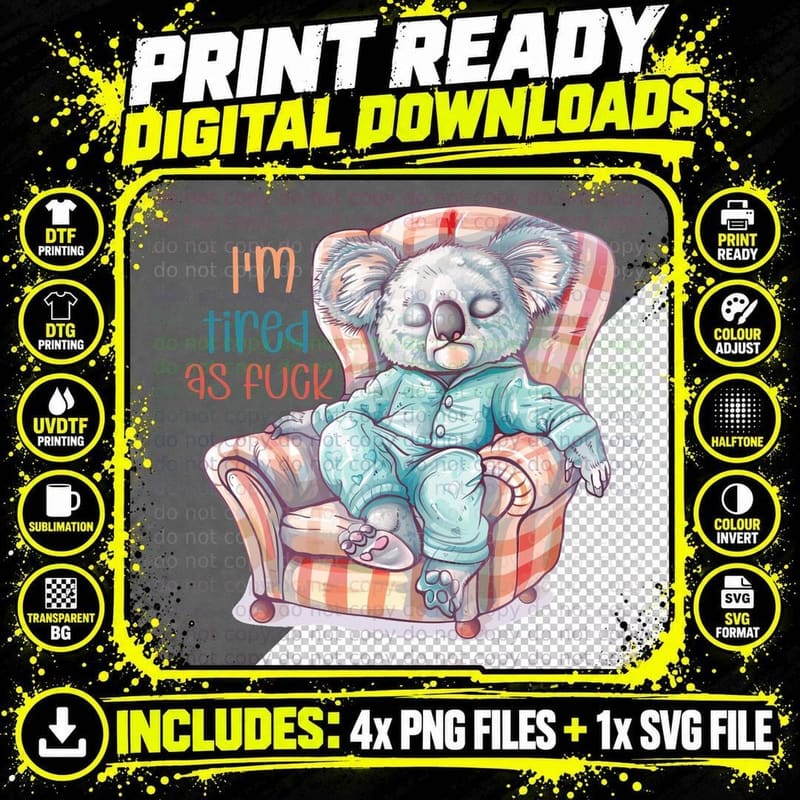 I'm Tired as Fuck Sarcastic Animal T-Shirt Png SVG Digital Bundle