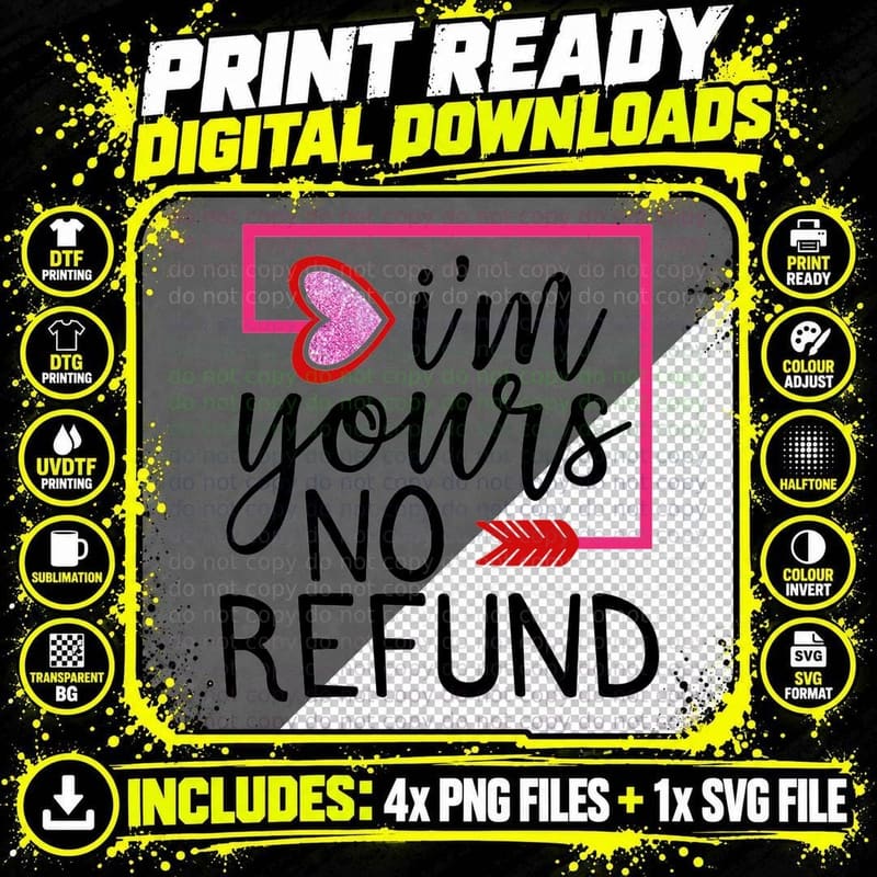 I'm Yours No Refund Pink Heart Outline with Arrow Humor Png SVG Digital Bundle