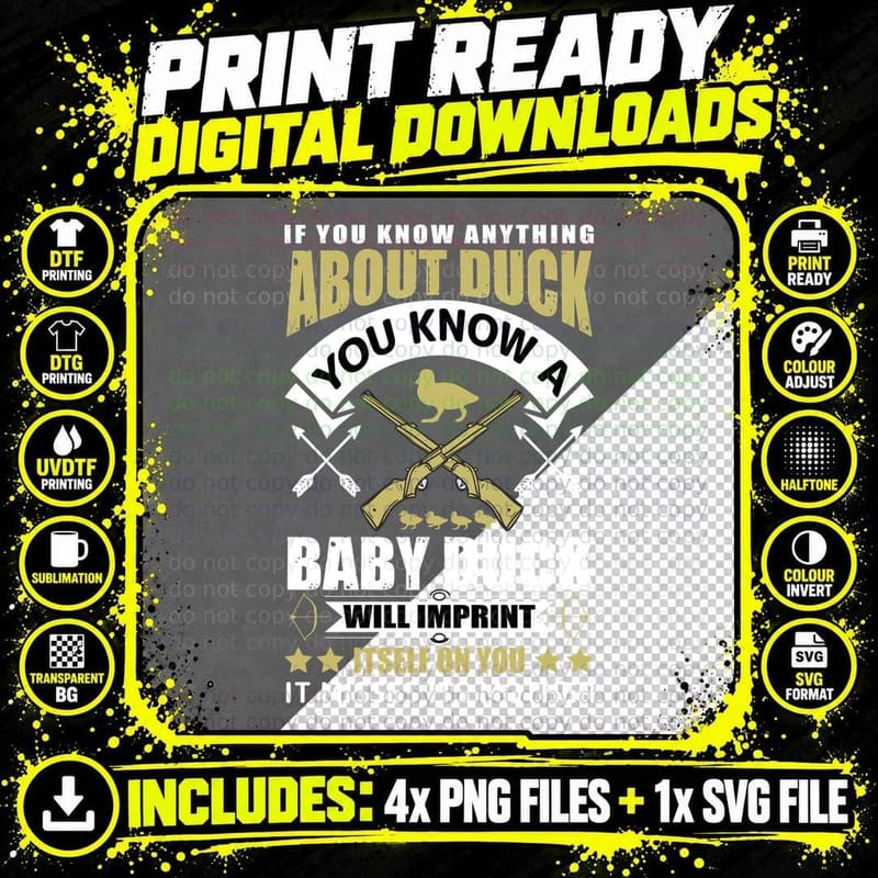 If You Know Anything About Duck You Know a Baby Duck Png SVG Digital Bundle