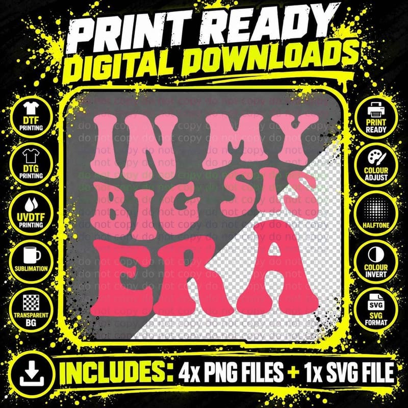 In My Big Sis Era Funny Big Sis Sister Groovy Apparel Png SVG Digital Bundle