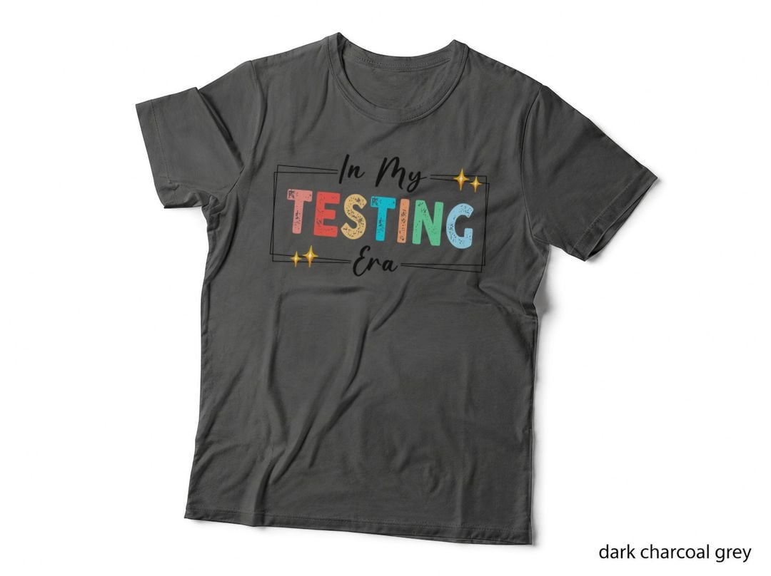 In My Testing Era T-Shirt, Testing Era Stars Graphic Tee, Funny Saying Shirt