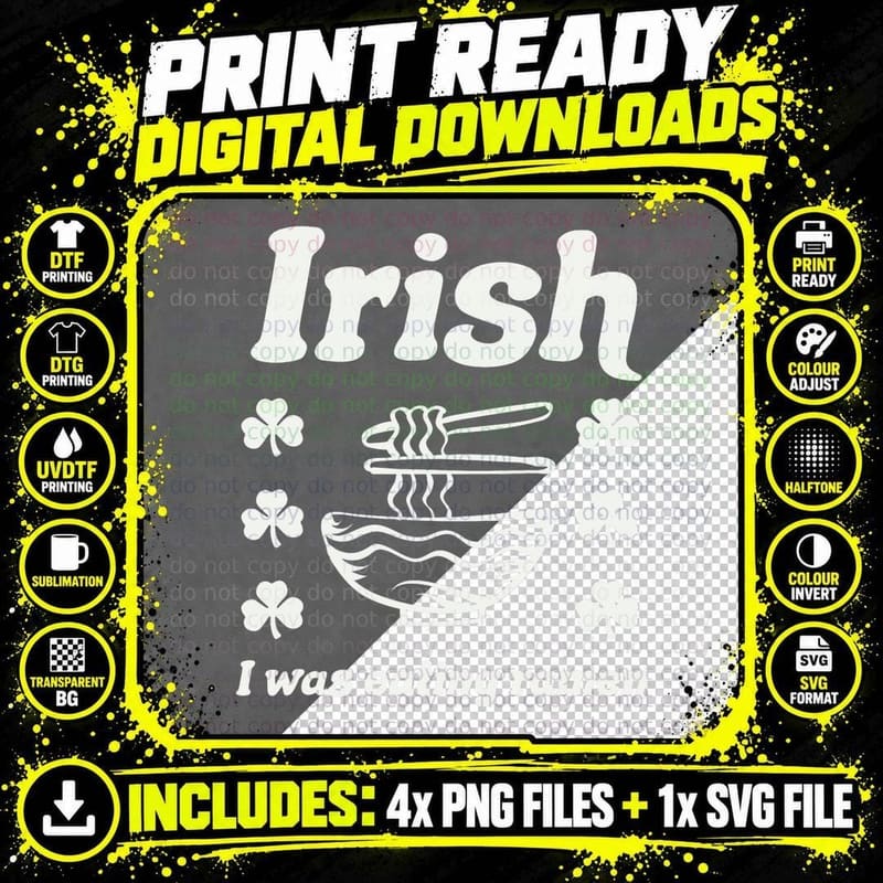 Irish I Was Eating Ramen Noodles Funny St Patricks Day Png SVG Digital Bundle