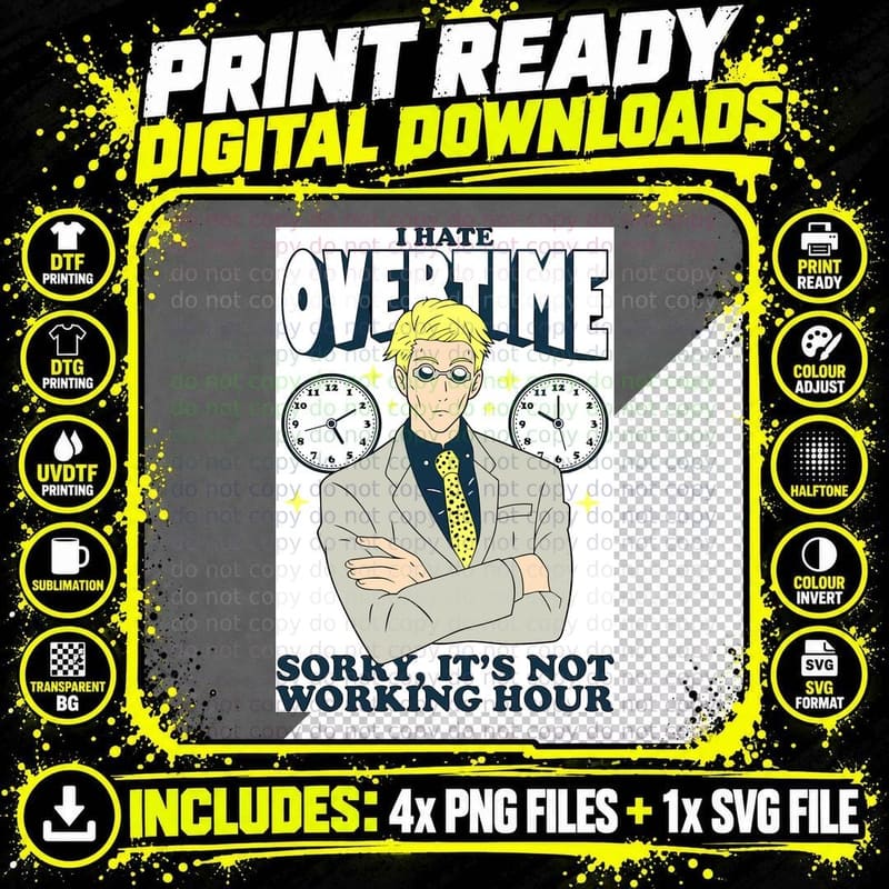Jujutsu Kaisen Character I Hate Overtime Sorry Its Not Png SVG Digital Bundle