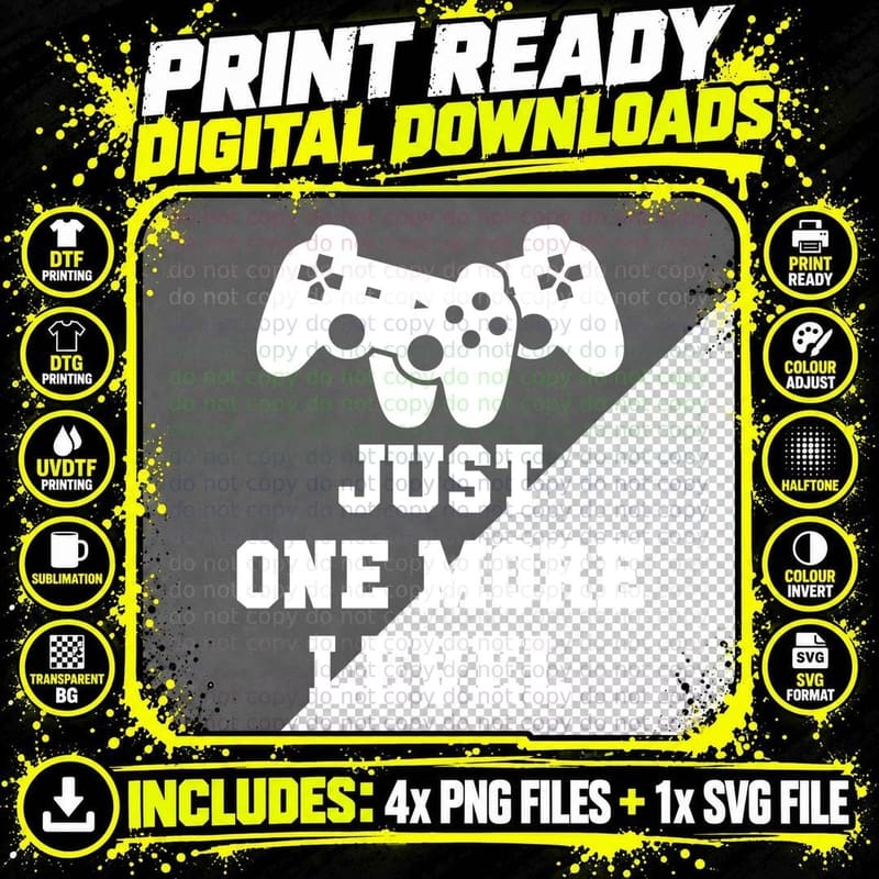 Just One More Level T-Shirt, Video Game Controllers Png SVG Digital Bundle