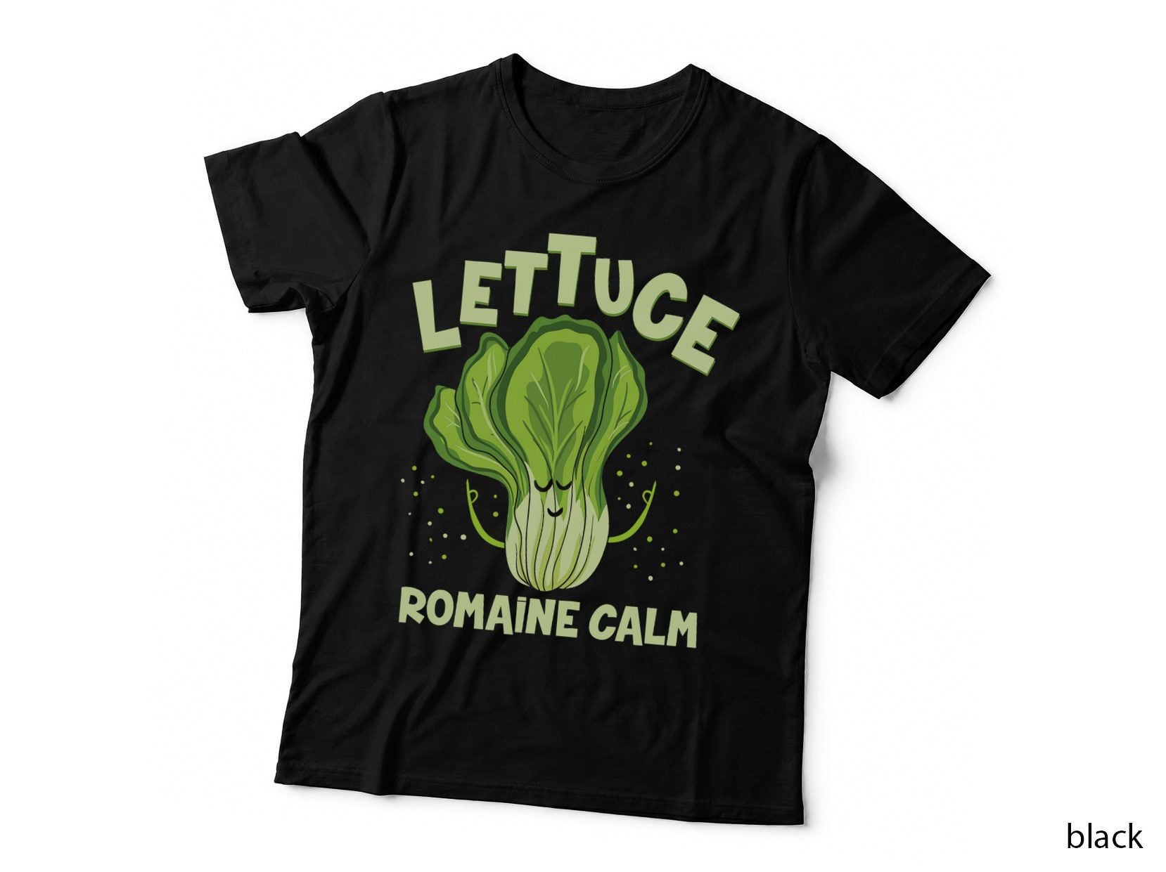 Lettuce Romaine Calm Mindfulness Vegan Yoga Lover Yogi Joke T-Shirt