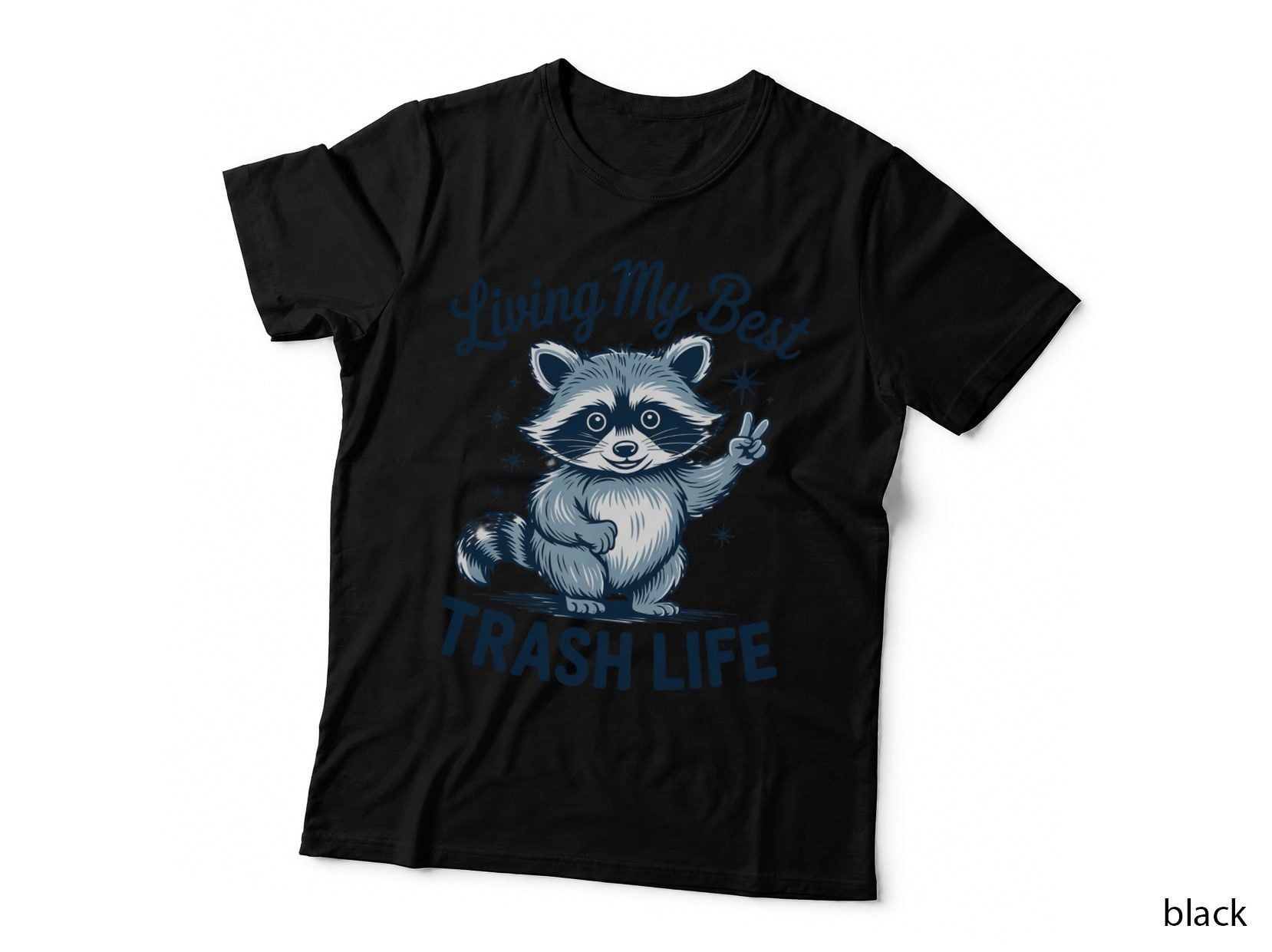 Living My Best Trash Life Sarcastic Animal T-Shirt