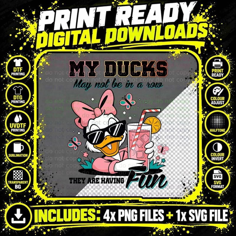 My Ducks May Not Be in a Row They Are Having Fun Png SVG Digital Bundle