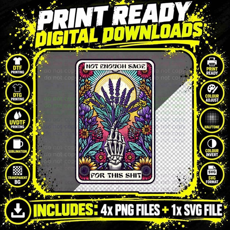 Not Enough Sage for This Shit T-Shirt Png SVG Digital Bundle