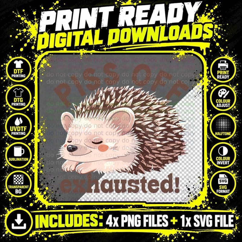 Piss off Exhausted! Sarcastic Animal T-Shirt Png SVG Digital Bundle