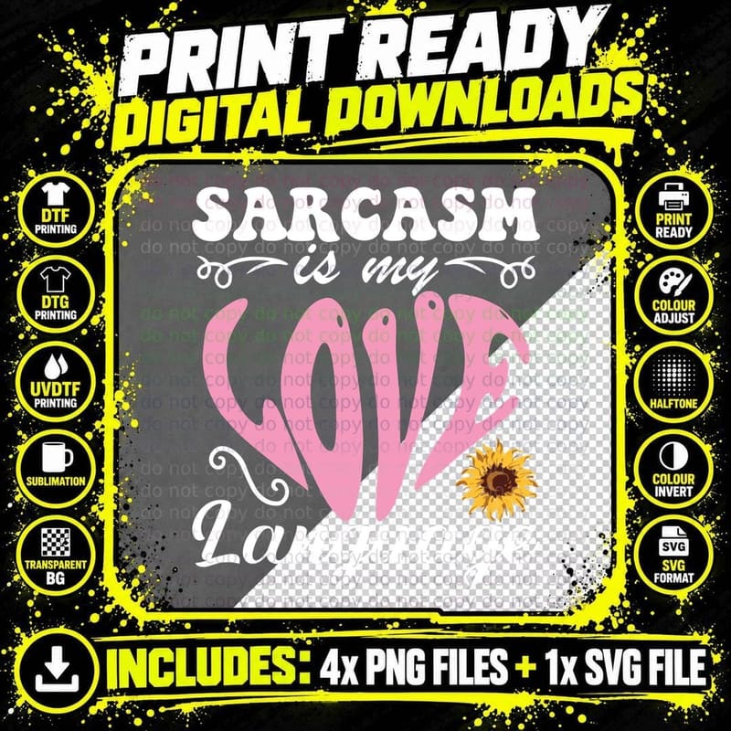 Sarcasm Is My Love Language T-Shirt, Funny Sarcastic Tee Png SVG Digital Bundle