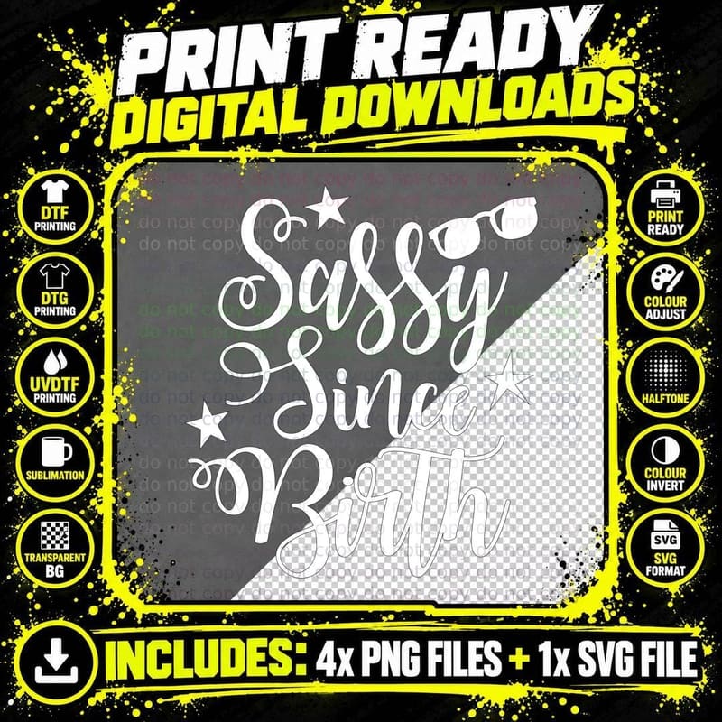 Sassy Since Birth Funny Girl T-Shirt Png SVG Digital Bundle