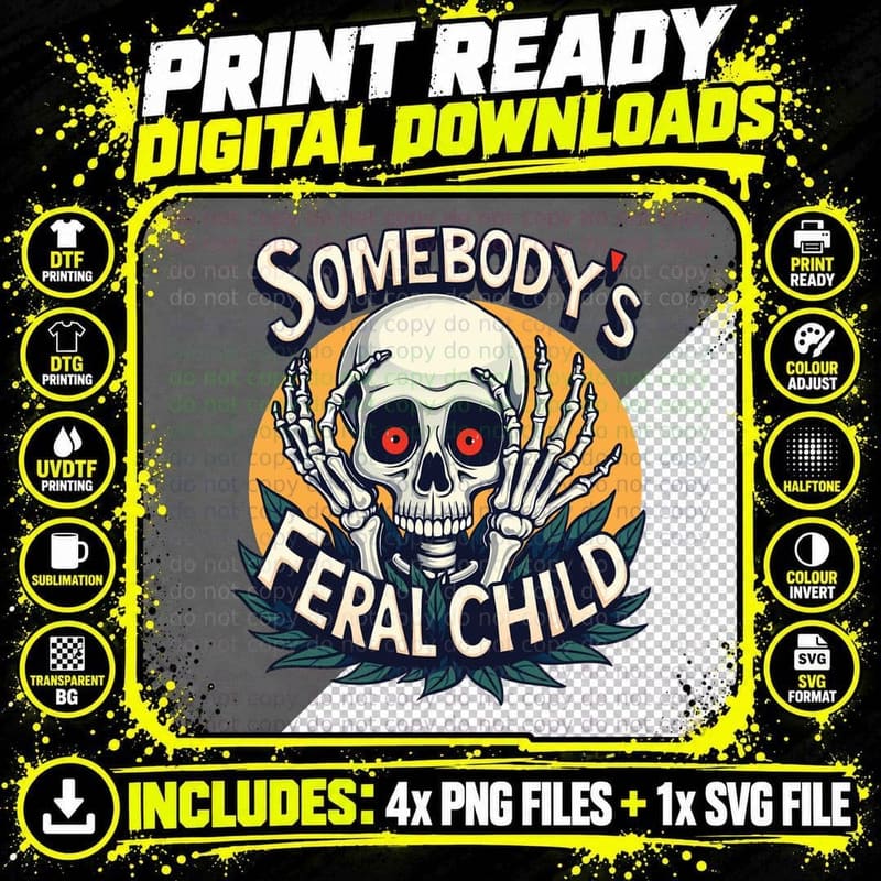 Somebody's Feral Child T-Shirt, Funny Sarcastic Tee Png SVG Digital Bundle