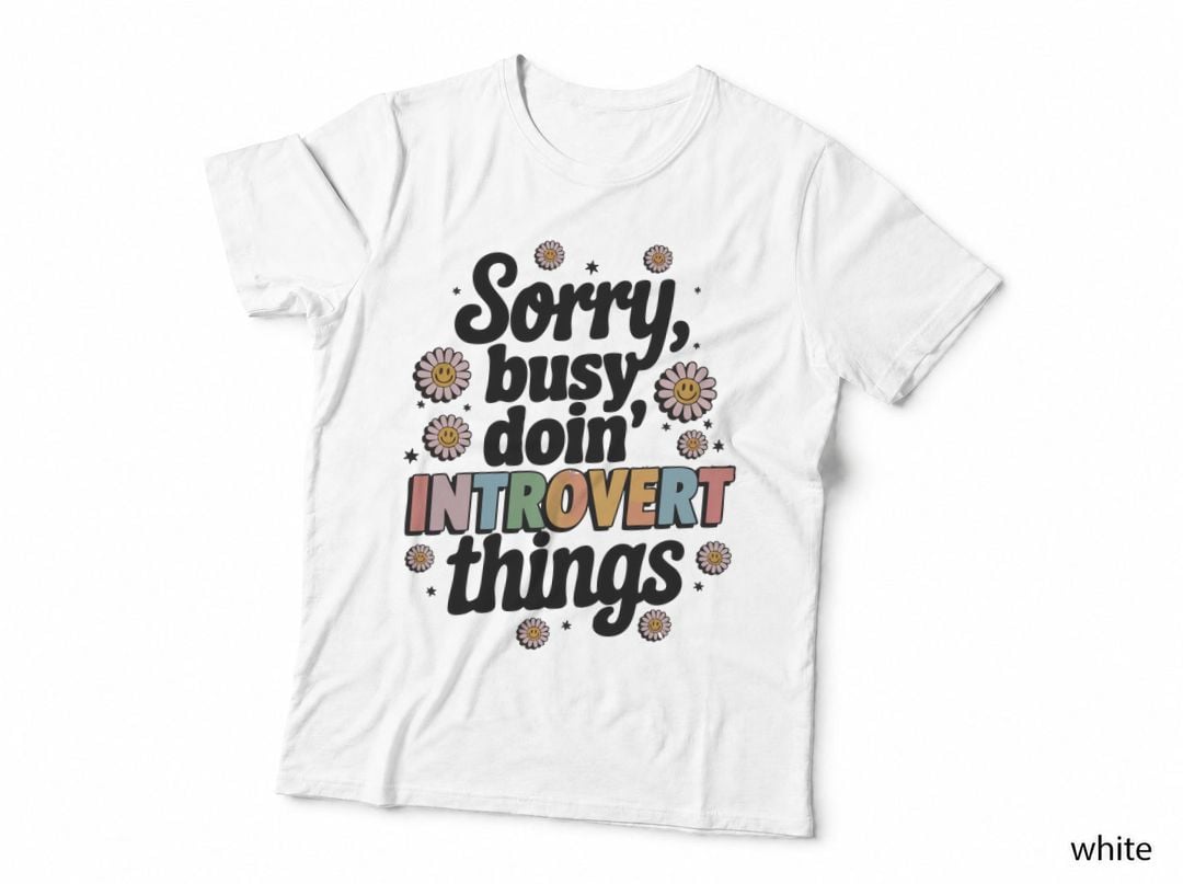 Sorry Busy Doin' Introvert Things Sarcastic Animal T-Shirt