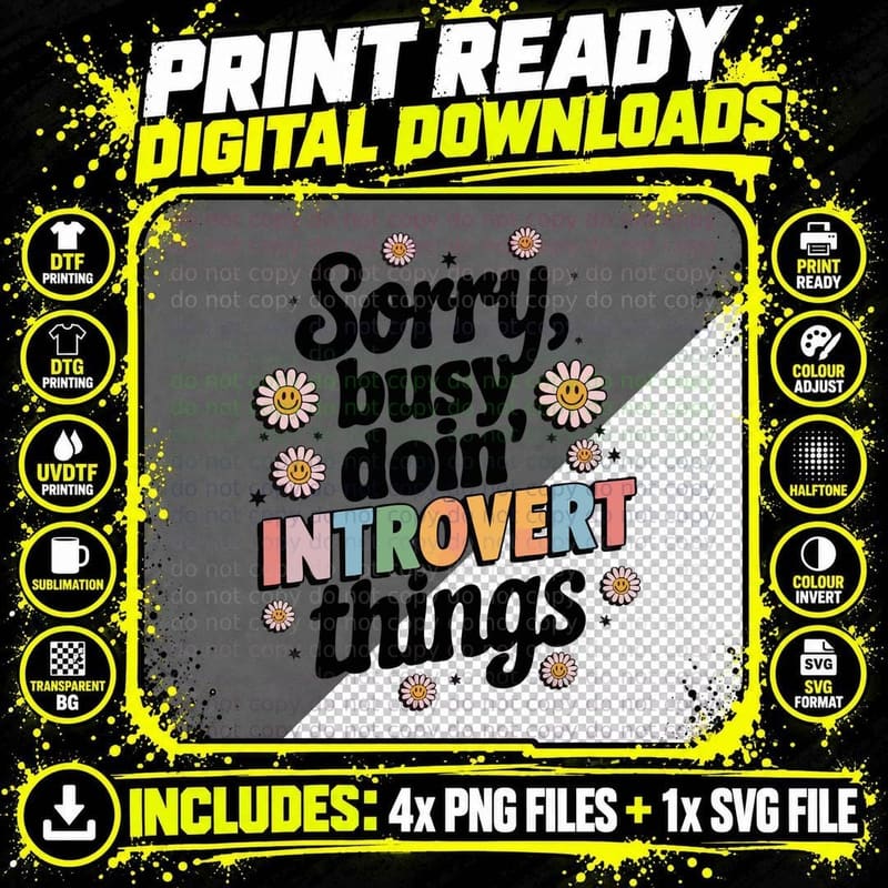 Sorry Busy Doin' Introvert Things Sarcastic Animal Png SVG Digital Bundle