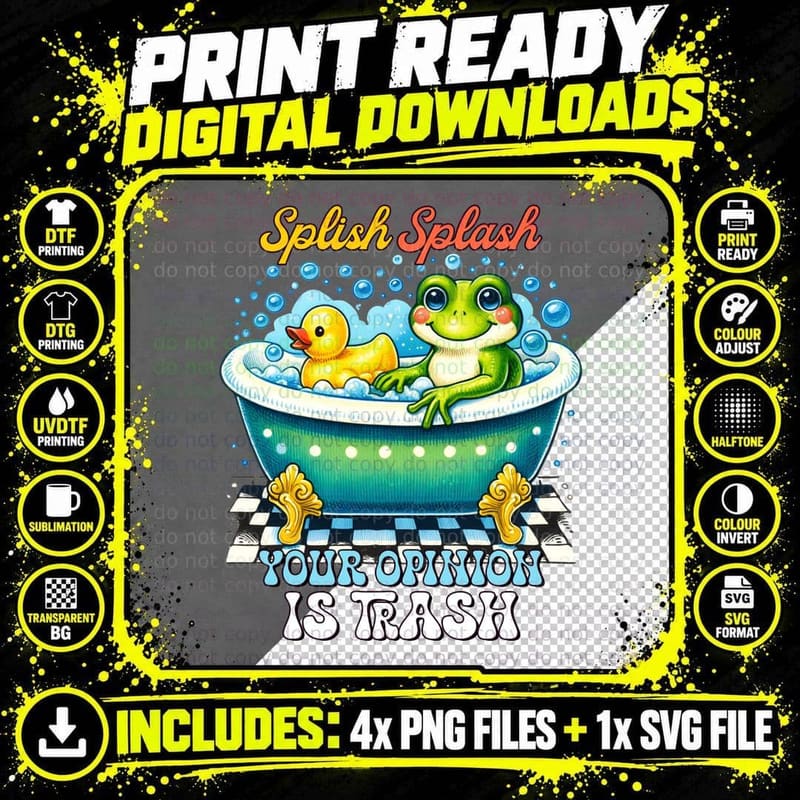 Splish Splash Your Opinion Is Trash Sarcastic Animal Png SVG Digital Bundle