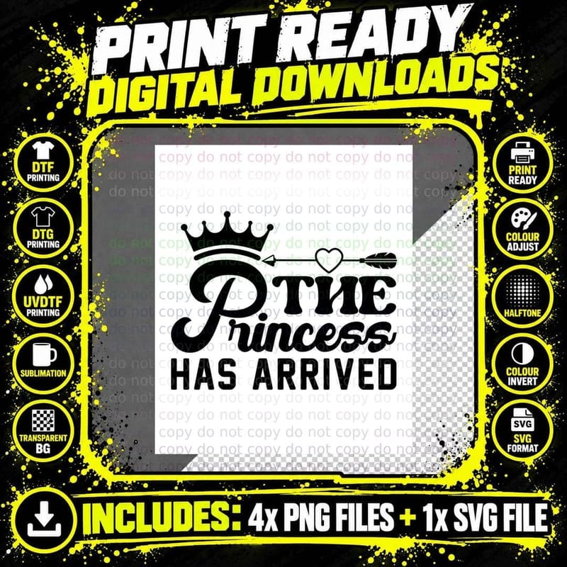 The Princess Has Arrived T-Shirt, Crowned Princess Png SVG Digital Bundle