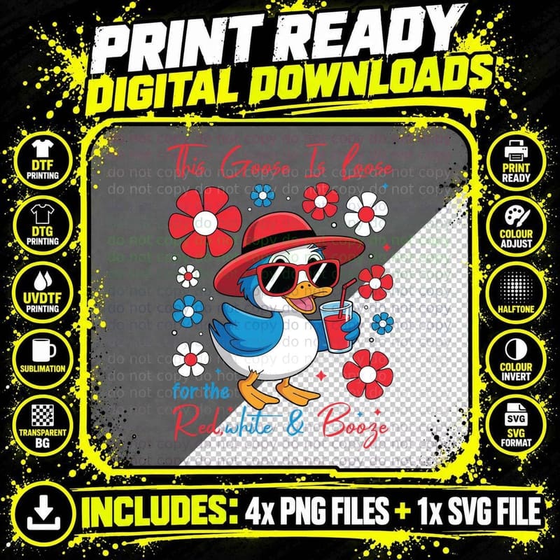 This Goose Is Loose for the Red White & Booze Funny Png SVG Digital Bundle