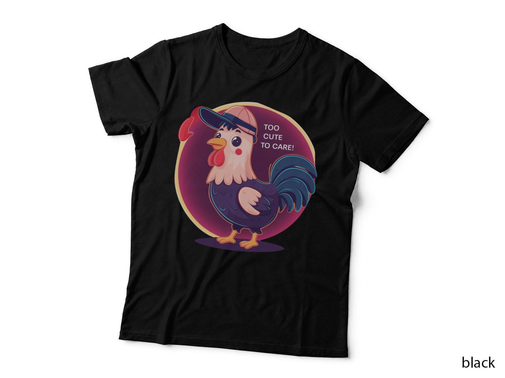 Too Cute to Care! Sarcastic Animal T-Shirt, Cartoon Rooster Wearing Cap Graphic