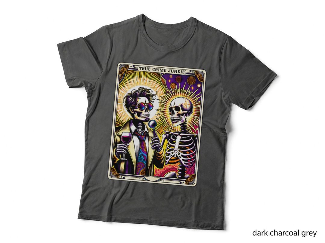 True Crime Junkie T-Shirt, Funny Tarot Card Tee, Sarcastic Gift Shirt