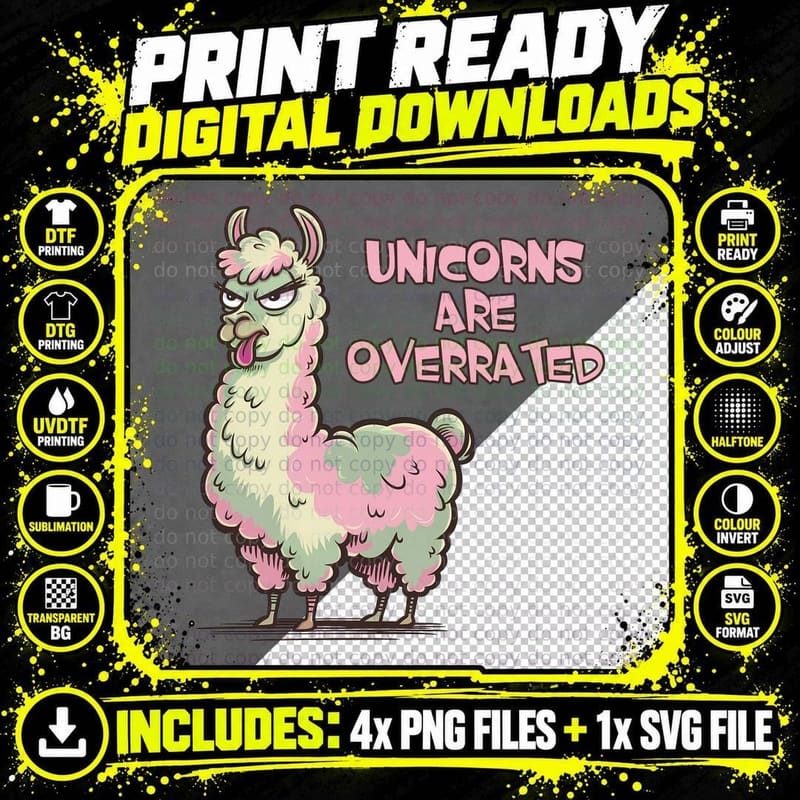 Unicorns Are Overrated T-Shirt, Funny Sarcastic Tee Png SVG Digital Bundle
