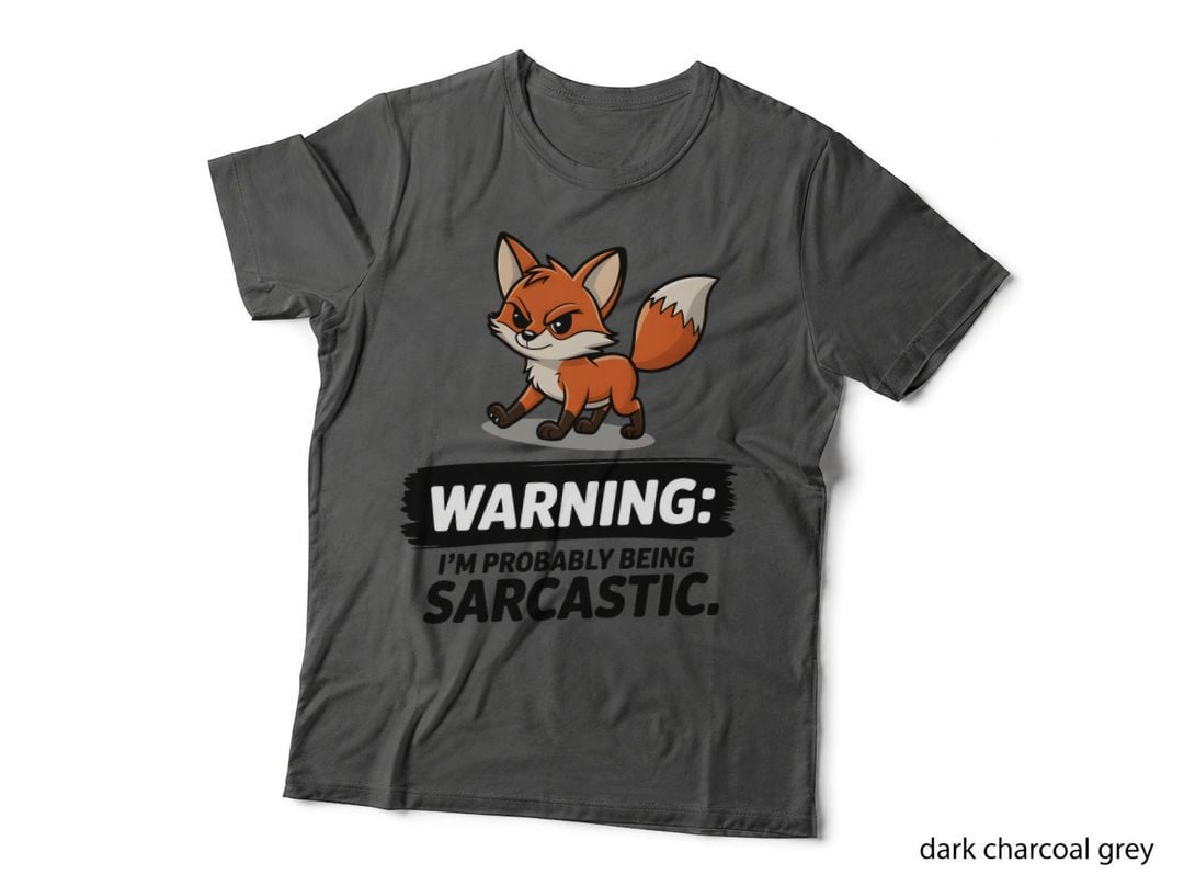 Warning I'm Probably Going to Sarcasm Everyone T-Shirt, Funny Sarcastic Tee