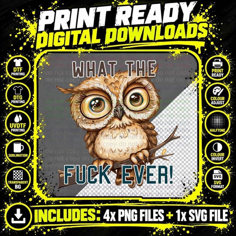 What the Fuck Ever! Sarcastic Animal T-Shirt Png SVG Digital Bundle