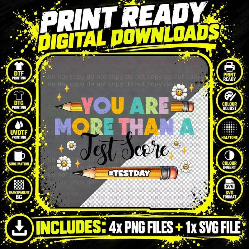 You Are More Than a Test Score Testday T-Shirt Png SVG Digital Bundle