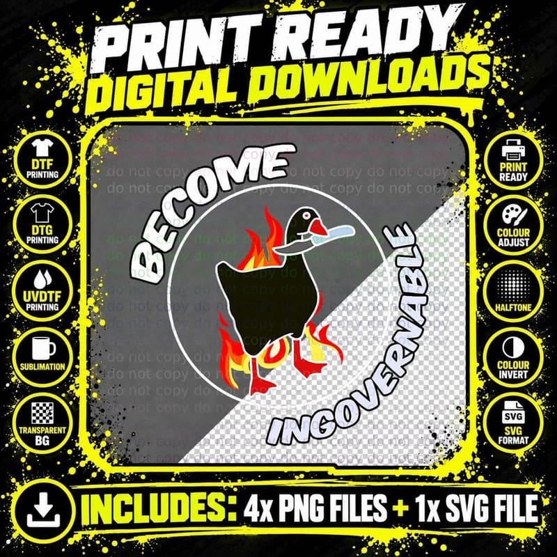 Become Ungovernable Trending Meme Tee, Funny Political Png SVG Digital Bundle