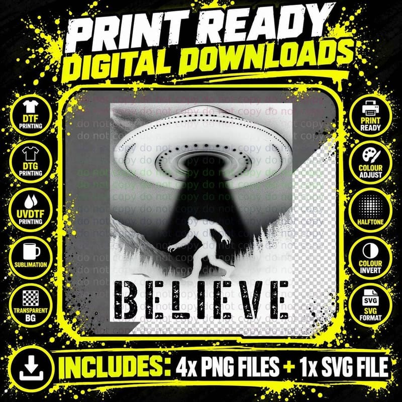 Bigfoot Believes UFO Abduction Funny Alien Sasquatch Png SVG Digital Bundle