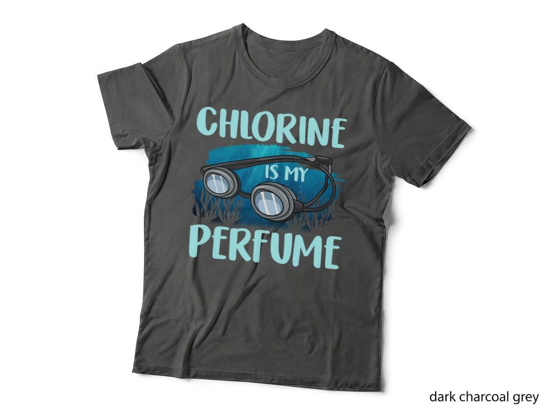 Chlorine Is My Perfume - Funny Swim Instructor Swimming T-Shirt