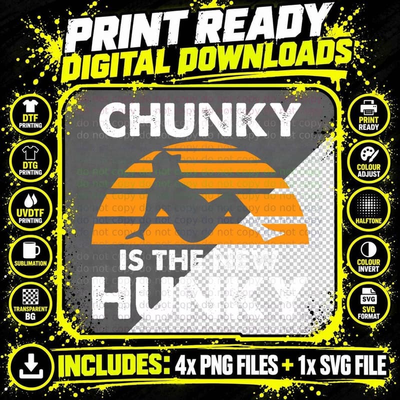 Chunky Is the New Hunky Funny Vintage Quote, Retro Humor Png SVG Digital Bundle