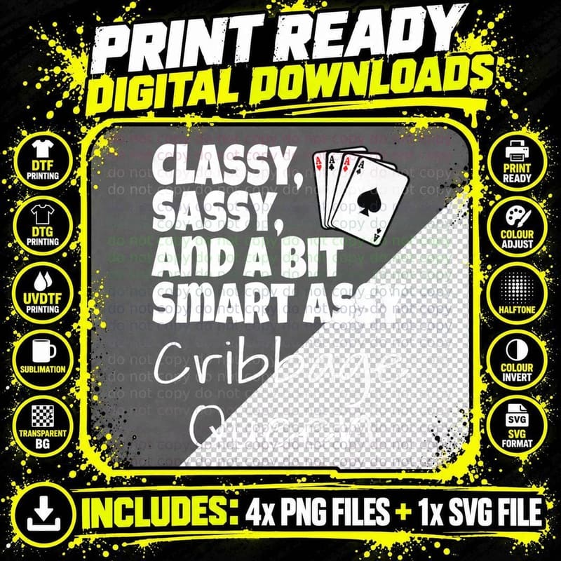 Classy Sassy and a Bit Smart Assy Cribbage Queen Funny Png SVG Digital Bundle