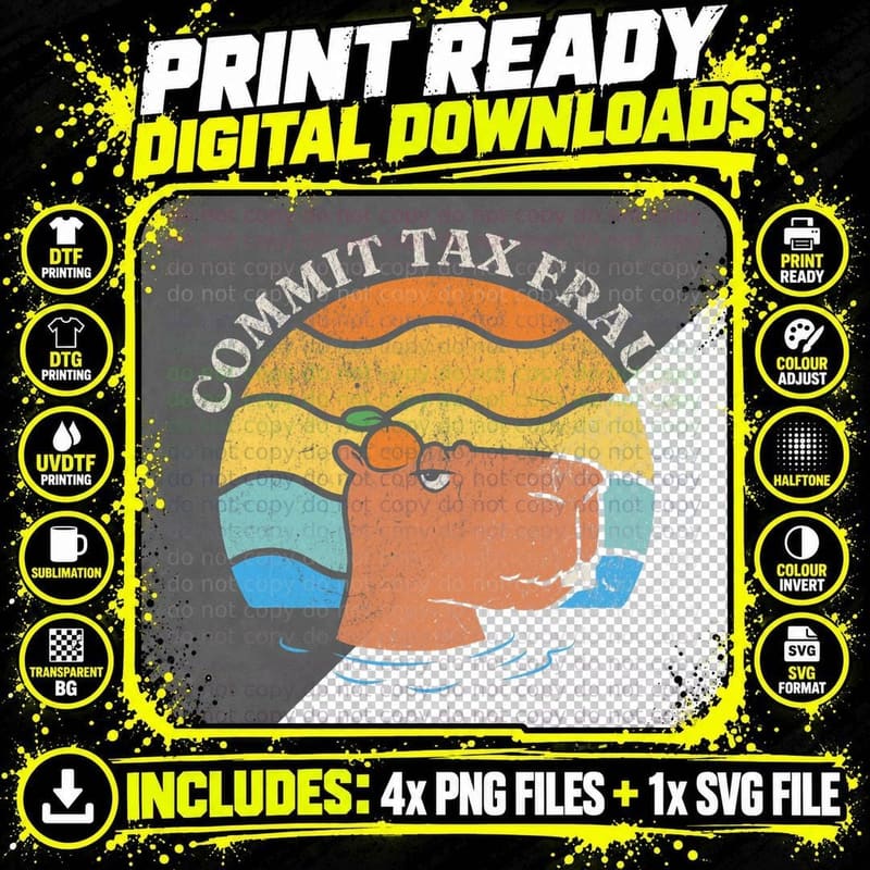 Commit Tax Fraud Tax Season Funny Capybara Orange Retro Png SVG Digital Bundle