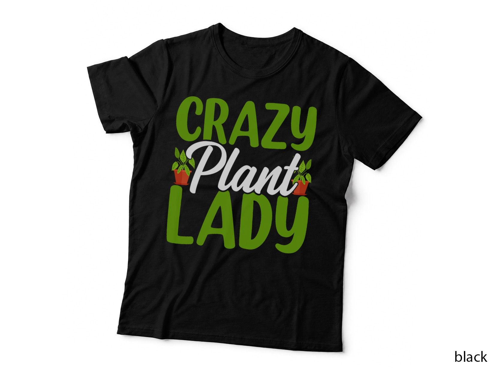 Crazy Plant Lady Cute Plant Funny Lady Gardening Plants T-Shirt