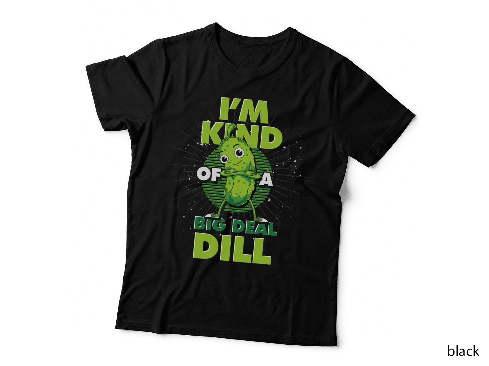 Cucumber Vegetable I'm Kind of a Big Dill Funny Pickle T-Shirt