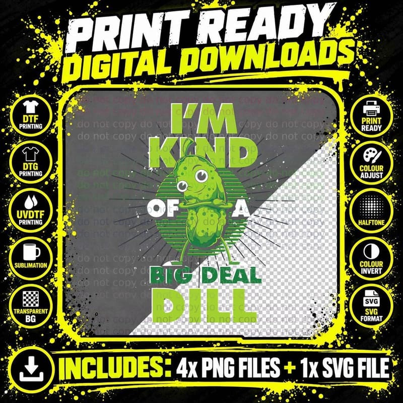 Cucumber Vegetable I'm Kind of a Big Dill Funny Pickle Png SVG Digital Bundle