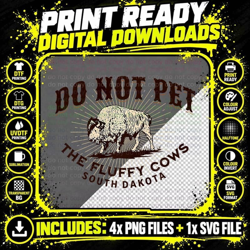 Do Not Pet the Fluffy Cows South Dakota Quote Funny Png SVG Digital Bundle