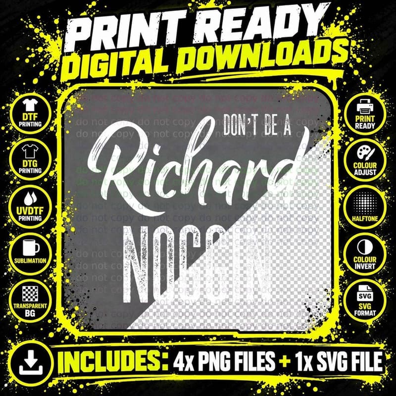 Don't Be a Richard Noggin Dick Head Sarcastic Witty Joke Png SVG Digital Bundle