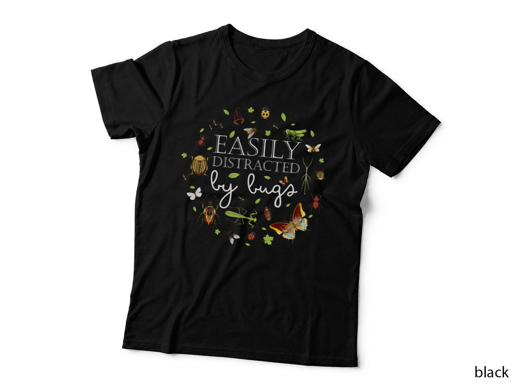 Easily Distracted by Bugs Funny Bug Insects Science, Nature Lover T-Shirt