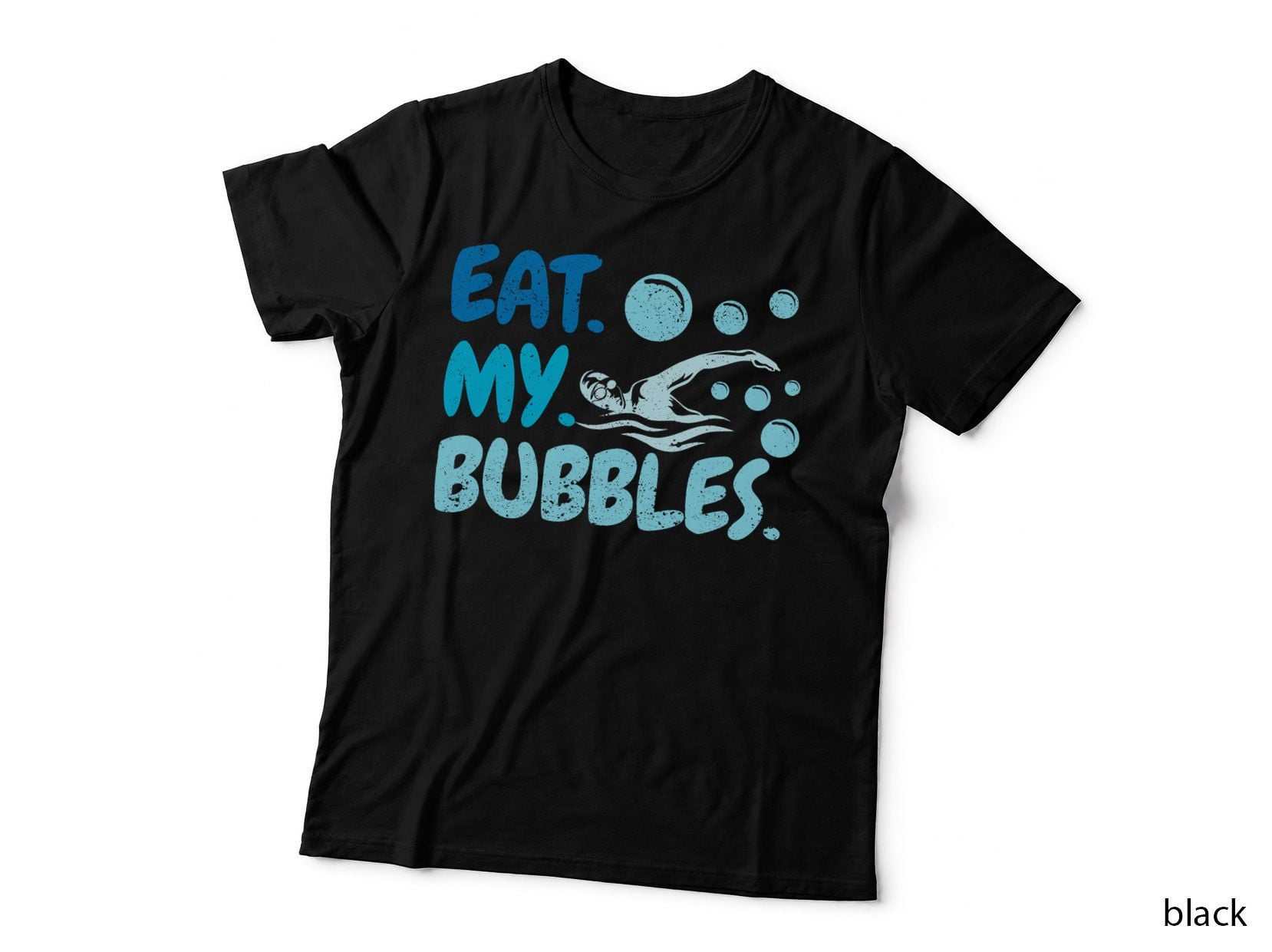 Eat My Bubbles Swim Team Swimmer Funny Swimming Lover T-Shirt
