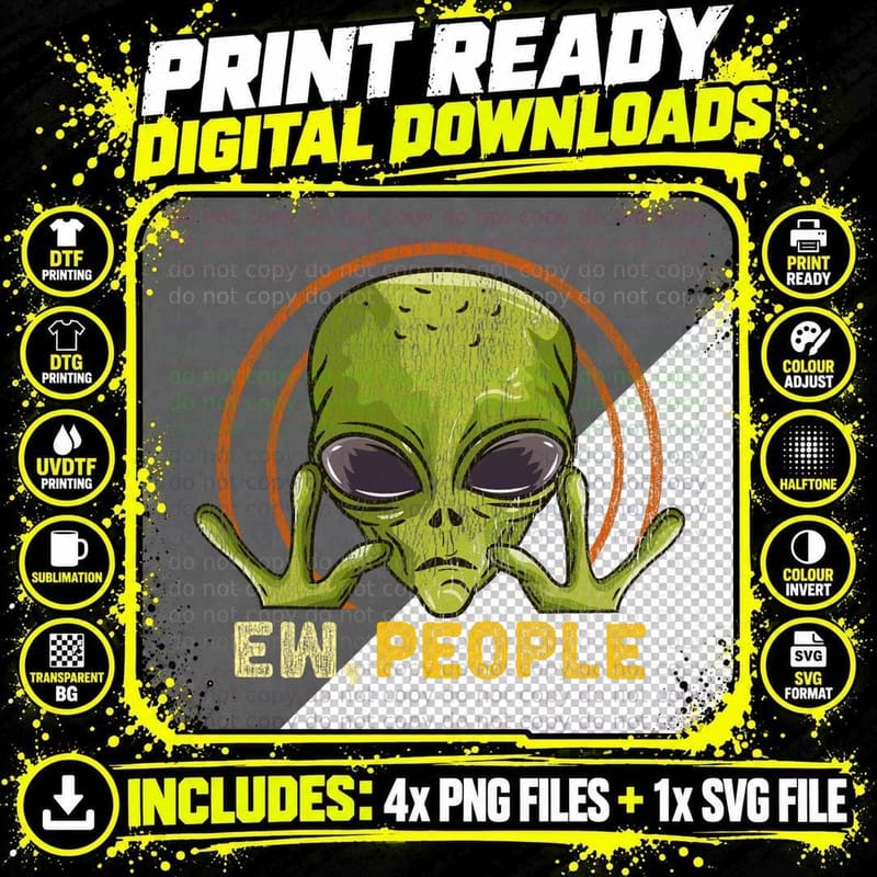 Ew People I Funny Martian Alien, Space Humor Png SVG Digital Bundle