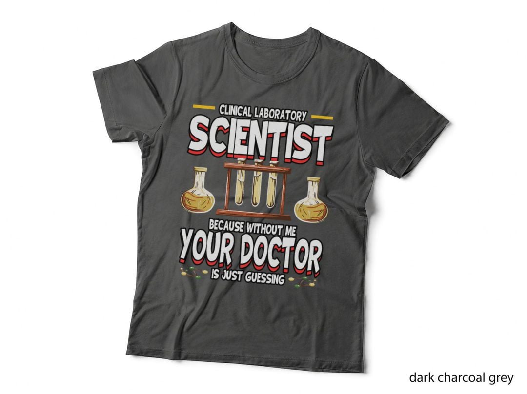 Funny Clinical Laboratory Scientist Science Lab Technician T-Shirt