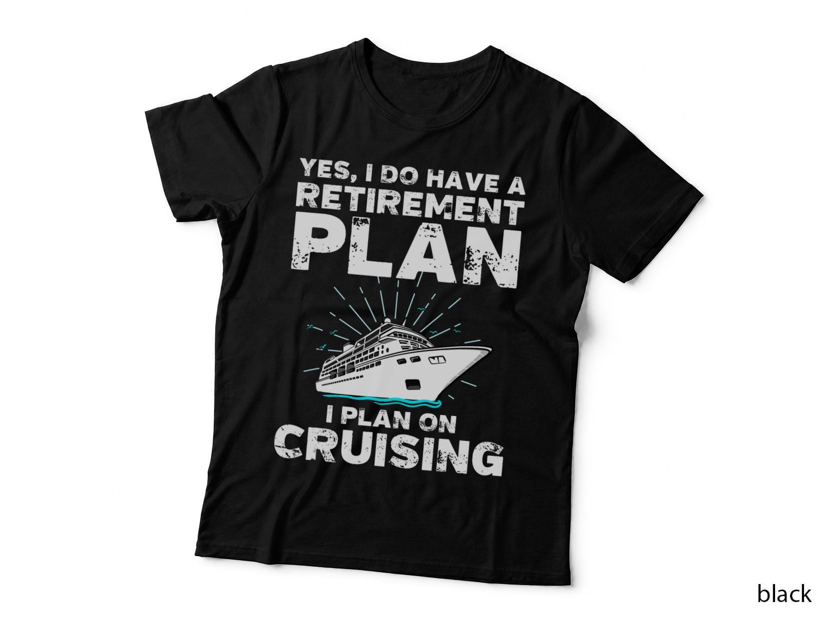Funny Cruising Art for Men Women Cruise Ship Retirement T-Shirt