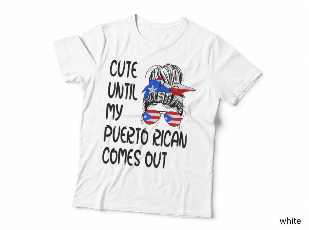 Funny Cute Until My Puerto Rican Comes Out T-Shirt