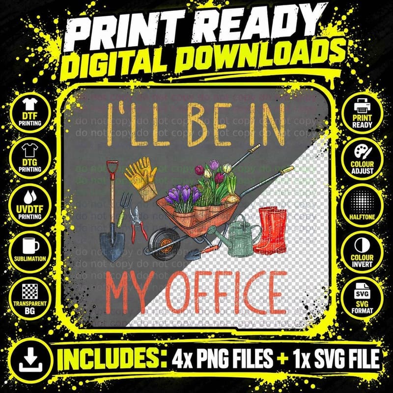 Funny Distressed Gardening, I'll Be in My Office Garden Png SVG Digital Bundle