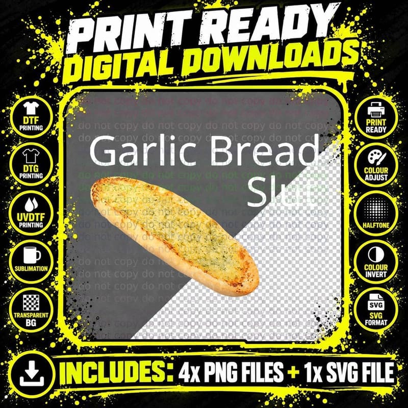 Funny Garlic Bread Slut Meme, Garlic Bread Humor Png SVG Digital Bundle