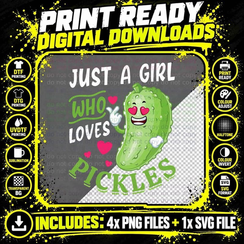 Funny Just a Girl Who Loves Pickles Pickle Lovers Vegan Png SVG Digital Bundle