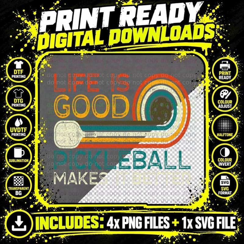 Funny Life Is Good, Pickleball Makes It Better Png SVG Digital Bundle